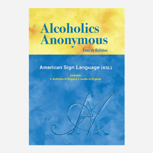 Alcoholics Anonymous ASL (DVD) (Abridged, Pocket Edition)