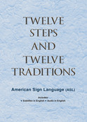 Twelve Steps and Twelve Traditions ASL on DVD