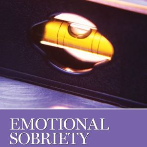 Emotional Sobriety 1 & 2