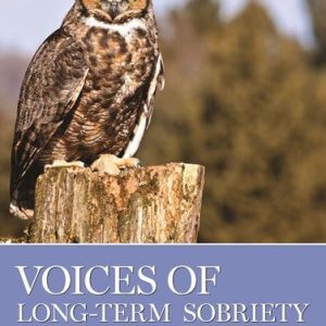 Voices Of Long Term Sobriety