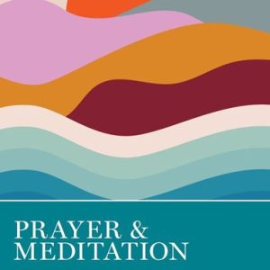 Prayer & Meditation