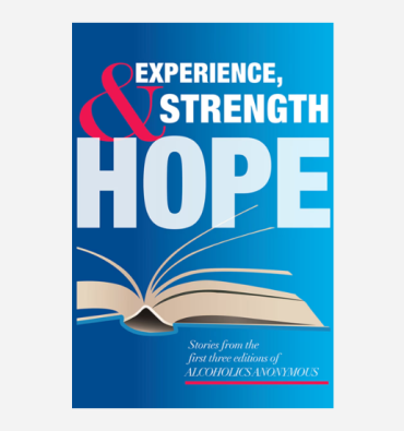 Experience, Strength and Hope.