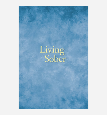 Living Sober (large print)