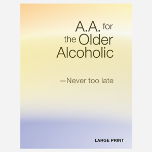 A.A. for the Older Alcoholic