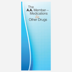 The A.A. Member - Medications and Other Drugs