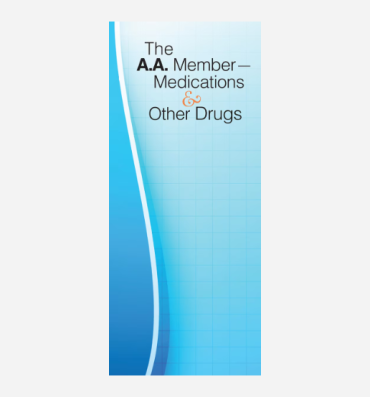 The A.A. Member - Medications and Other Drugs