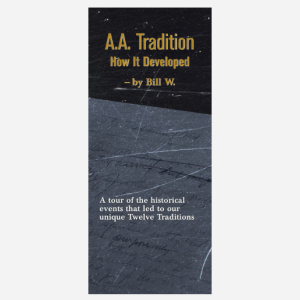A.A. Tradition--How it Developed