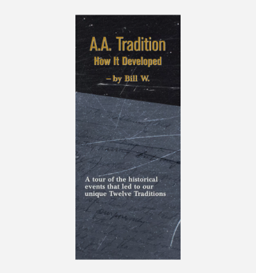 A.A. Tradition--How it Developed